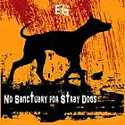 Picture for song 'No Sanctuary for Stray Dogs' by artist 'Eugenius G'