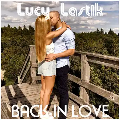 Picture for song 'Back In Love' by artist 'Lucy Lastik'