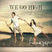 Picture for song 'WE GO HIGH' by artist 'TONEzEp1K Pro'