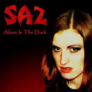 Picture for song 'SAZ - Alone In The Dark' by artist 'SAZ (Rock Band)'