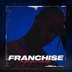 Picture for song 'FRANCHISE' by artist 'TEDYSTER'
