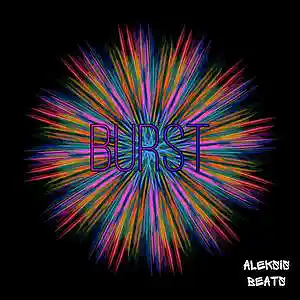 Picture for song 'burst' by artist 'Aleksis1'
