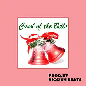 Picture for song 'Carol of The Bells' by artist 'Biggish Beats'