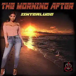 Picture for song 'The Morning After (Interlude)' by artist 'Three(3) Roun Burst Productionz'