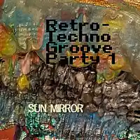 Picture for song 'Retro Electro Groove Party 1' by artist 'Sun Mirror'