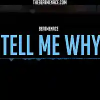 Picture for song '*R&B* Tell me why' by artist 'TheBeatMenace'