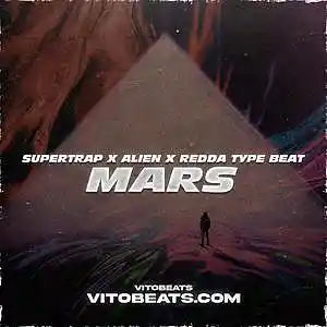 Picture for song 'Mars - Supertrap X Alien X Redda Type Beat' by artist 'vitobeats1st'