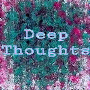 Picture for song 'deep thoughts' by artist 'Adron Got Hits'