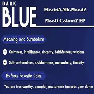 Picture for song 'Dark Blue - (Blue Remix 2)' by artist 'ElectrO-NIK-MoodZ'