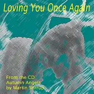 Picture for song 'AA 01 Loving You Once Again' by artist 'martin stirrup'