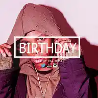 Picture for song 'Birthday' by artist 'HajjMusic'