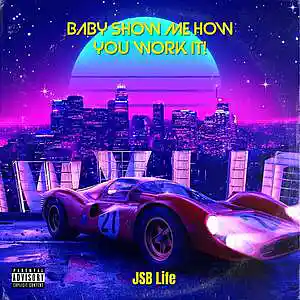Picture for song 'Show me how you work it!' by artist 'JSB Life'