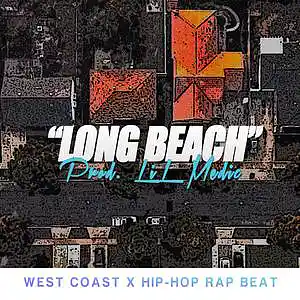 Picture for song ''Long Beach' Nipsey Hussle x West Coast Type Beat' by artist 'LiL Medic Beats'