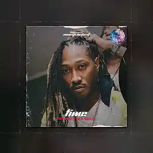 Picture for song '"Time" Future x RealBostonRichey Type Beat' by artist 'MoneysOnDead'