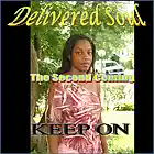 Picture for song 'Delivered Soul - Keep On' by artist 'A Closer Walk Ministries'