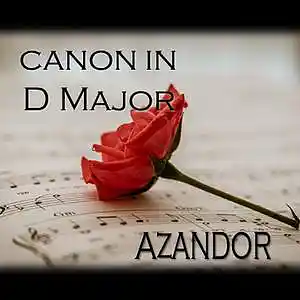 Picture for song 'Canon in D major' by artist 'AZANDOR'