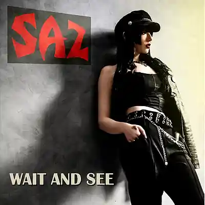Picture for song 'SAZ - Wait And See' by artist 'SAZ (Rock Band)'