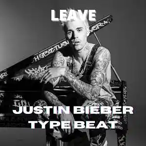 Picture for song '[FREE] Justin Bieber Type Beat "Leave" BUY 1 GET 2' by artist 'Cort Beats'