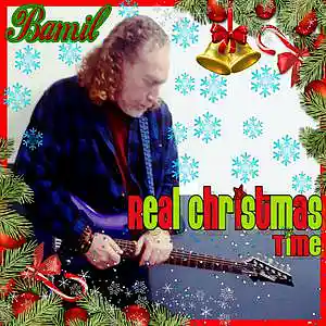 Picture for song 'Real Christmas Time' by artist 'BAMIL'