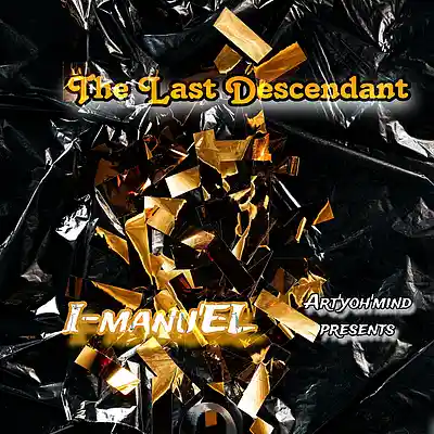 Picture for song 'The Last Descendant (prod by I-manu'el beats)' by artist 'I-Manu'EL BEATS'