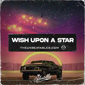 Picture for song 'WISH UPON A STAR ***** Buy 2 Get 3 FREE' by artist 'The Unbeatables'