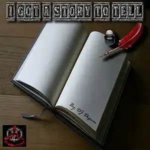 Picture for song 'I Got A Story To Tell' by artist 'Three(3) Roun Burst Productionz'