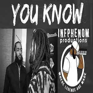 Picture for song '(SOLD)You Know (J.Cole x Nipsey Type) Soulful Bang' by artist 'InfPhenom'