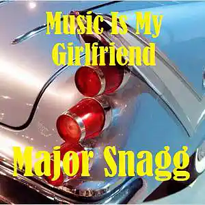 Picture for song 'Rock 'n Roll Is My Girlfriend' by artist 'Major Snagg'