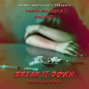 Picture for song 'Break it Down.mp3' by artist 'money and loyalty'