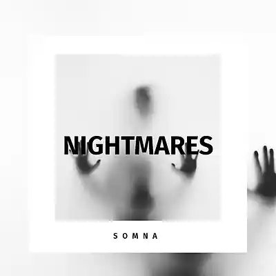 Picture for song 'Nightmares' by artist 'somna music'