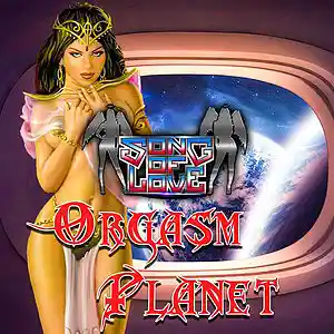 Picture for song 'ORGASM PLANET' by artist 'SONG OF LOVE'