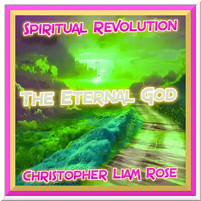 Picture for song 'The Eternal God' by artist 'Christopher Liam Rose'