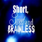 Picture for song 'Short, Sweet, and Brainless' by artist 'A3 Studios'
