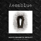 Picture for song 'Death Magnetic Medley*' by artist 'Aeonblue'