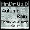 Picture for song 'Autumn Rain (Electronic Autumn Remix)' by artist 'AnDrOiD (DK)'
