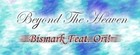 Picture for song 'Beyond the heaven' by artist 'Bismark Feat. Ori!'