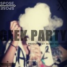 Picture for song 'Geek Party (Feat. Spose) (Prod. By Bobby Neutron)' by artist 'Bobby Neutron'