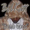 Picture for song 'Bomb Good' by artist 'Bobkatt'