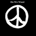 Picture for song 'Do We Want Peace' by artist 'DA KILLA IN DISGUIZE'