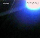 Picture for song 'Touching The Space' by artist 'dan pound'