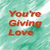 Picture for song 'You're Giving Love' by artist 'Daveros'