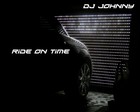 Picture for song 'Ride On Time' by artist 'DjJohnnyA'