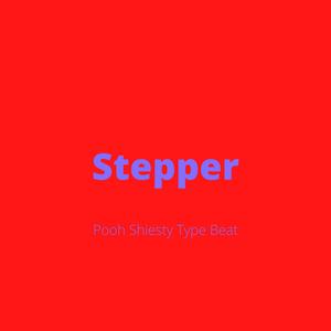 Picture for song '"Stepper" - Pooh Shiesty Type Beat' by artist 'DJ Mauri B'