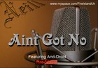 Picture for song 'AINT GOT NO(FEATURING-AND-DROID)' by artist 'FIREISLAND UK'