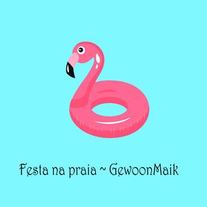 Picture for song 'Festa na praia' by artist 'gewoonmaik'