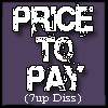 Picture for song '09) PRICE TO PAY (7up Diss)' by artist 'Give Some 2 Get Some'