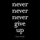 Picture for song 'Never give up' by artist 'Japeezy of 3 Starz and A Sun Productionz'