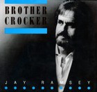 Picture for song 'BROTHER CROCKER' by artist 'Jay Ramsey and The Jay Ramsey Band'