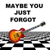 Picture for song 'Maybe You Just Forgot' by artist 'John Fiore'