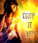 Picture for song 'Drop it Low (Produced and Performed by Mike)' by artist 'RemmyLebo'